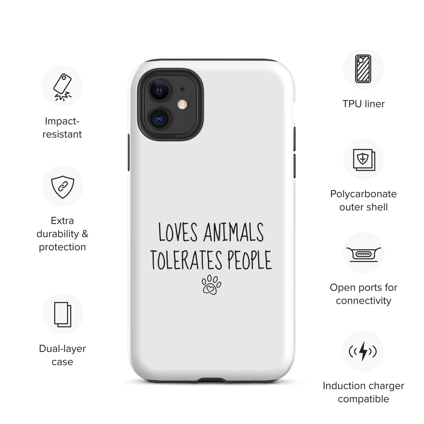 Loves Animals Tolerates People Tough Case for iPhone®