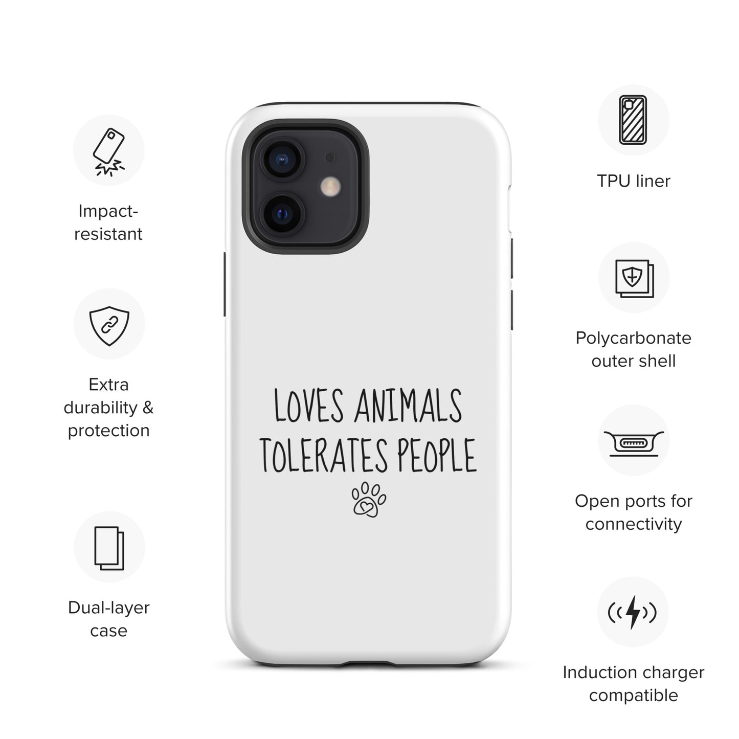 Loves Animals Tolerates People Tough Case for iPhone®