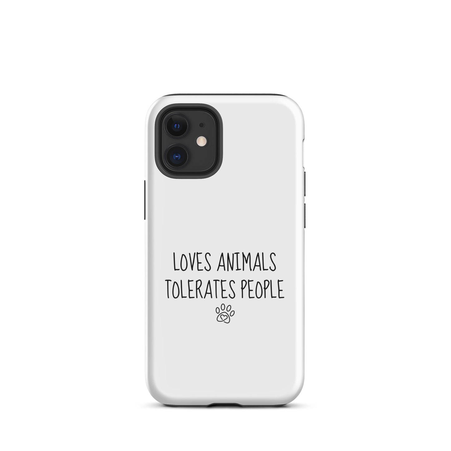 Loves Animals Tolerates People Tough Case for iPhone®