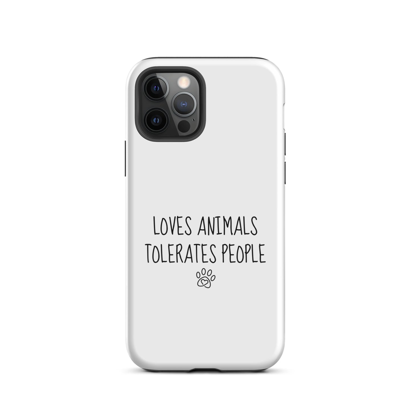 Loves Animals Tolerates People Tough Case for iPhone®