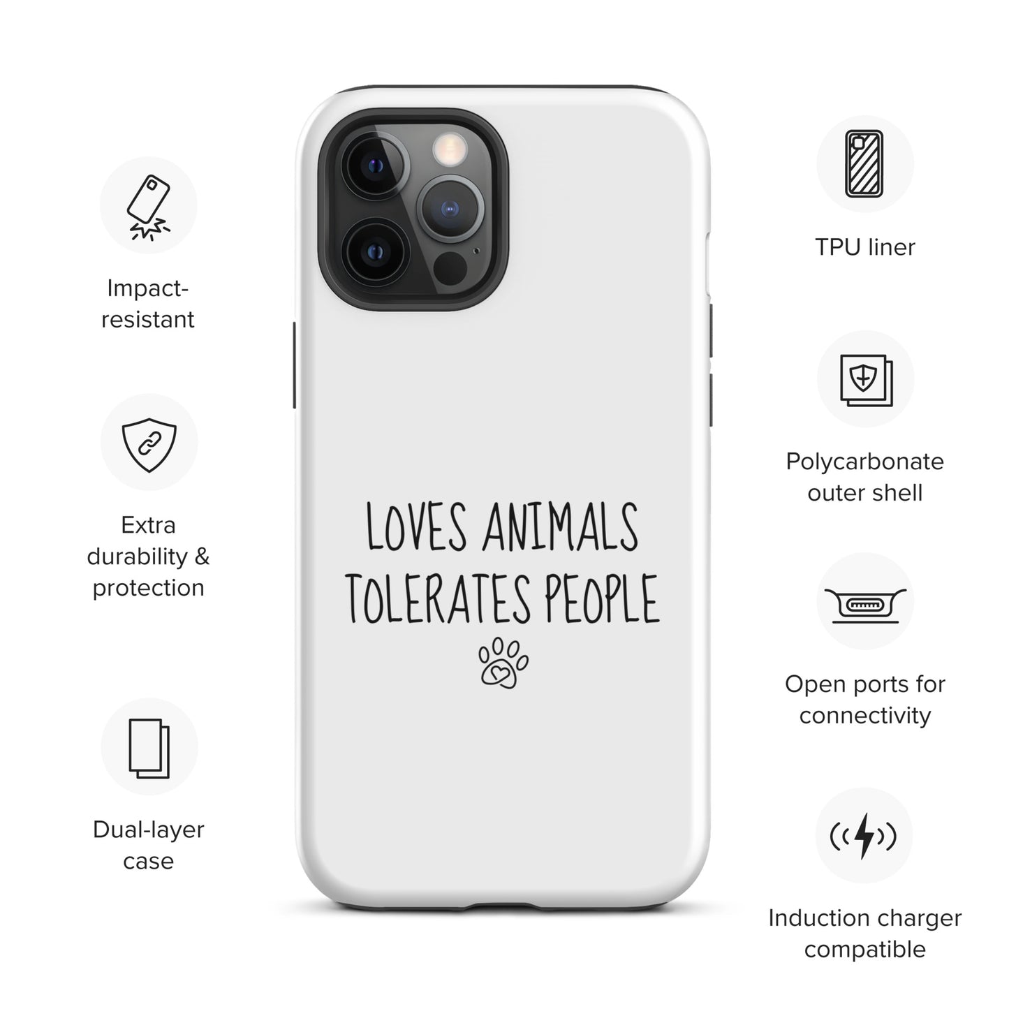 Loves Animals Tolerates People Tough Case for iPhone®