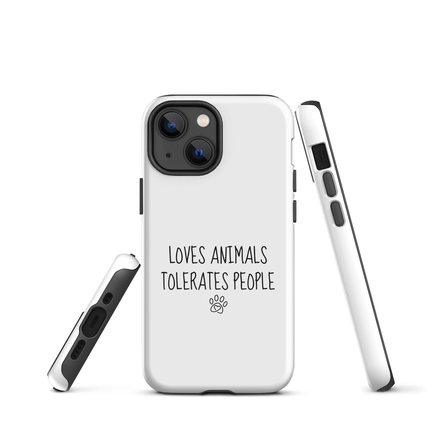 Loves Animals Tolerates People Tough Case for iPhone®