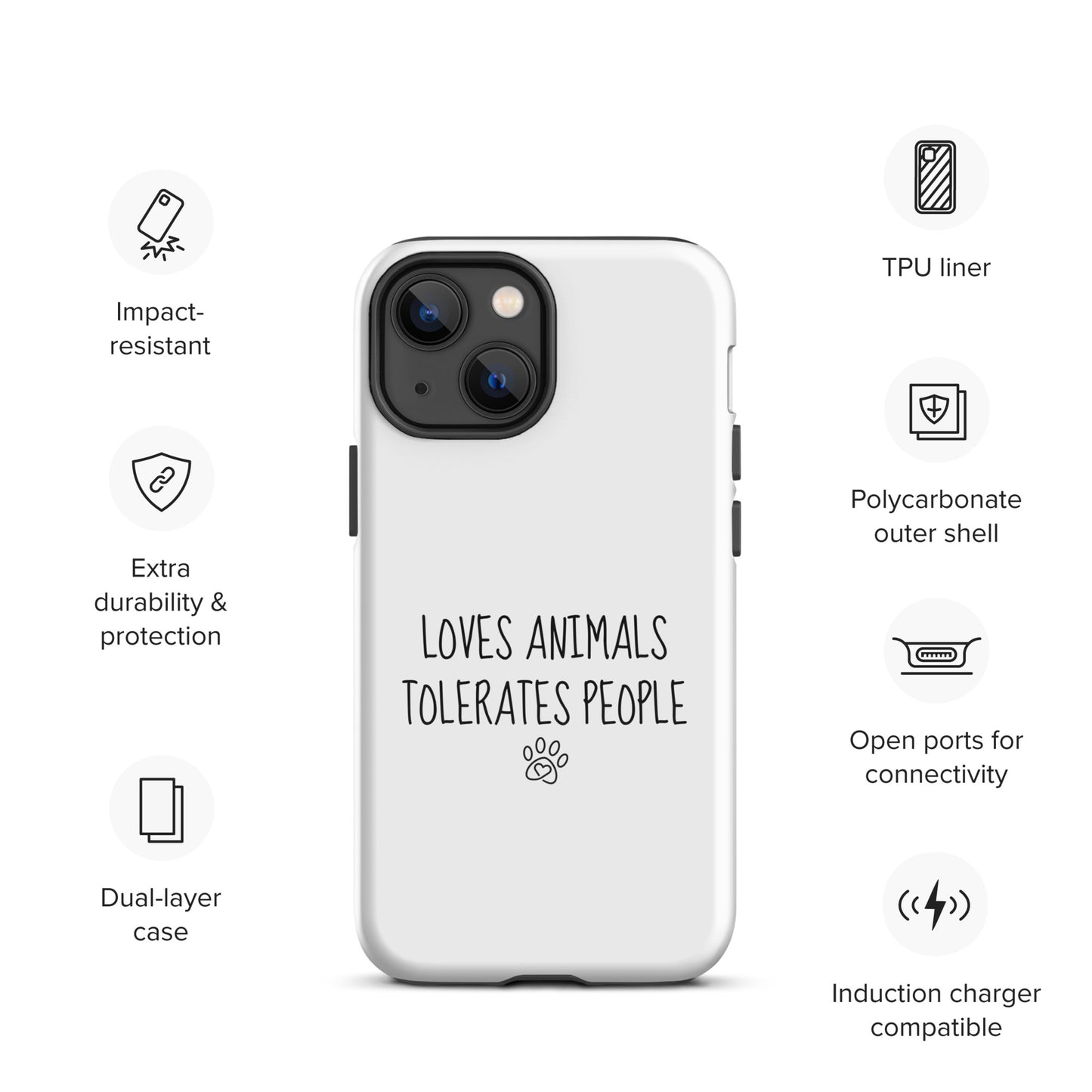 Loves Animals Tolerates People Tough Case for iPhone®