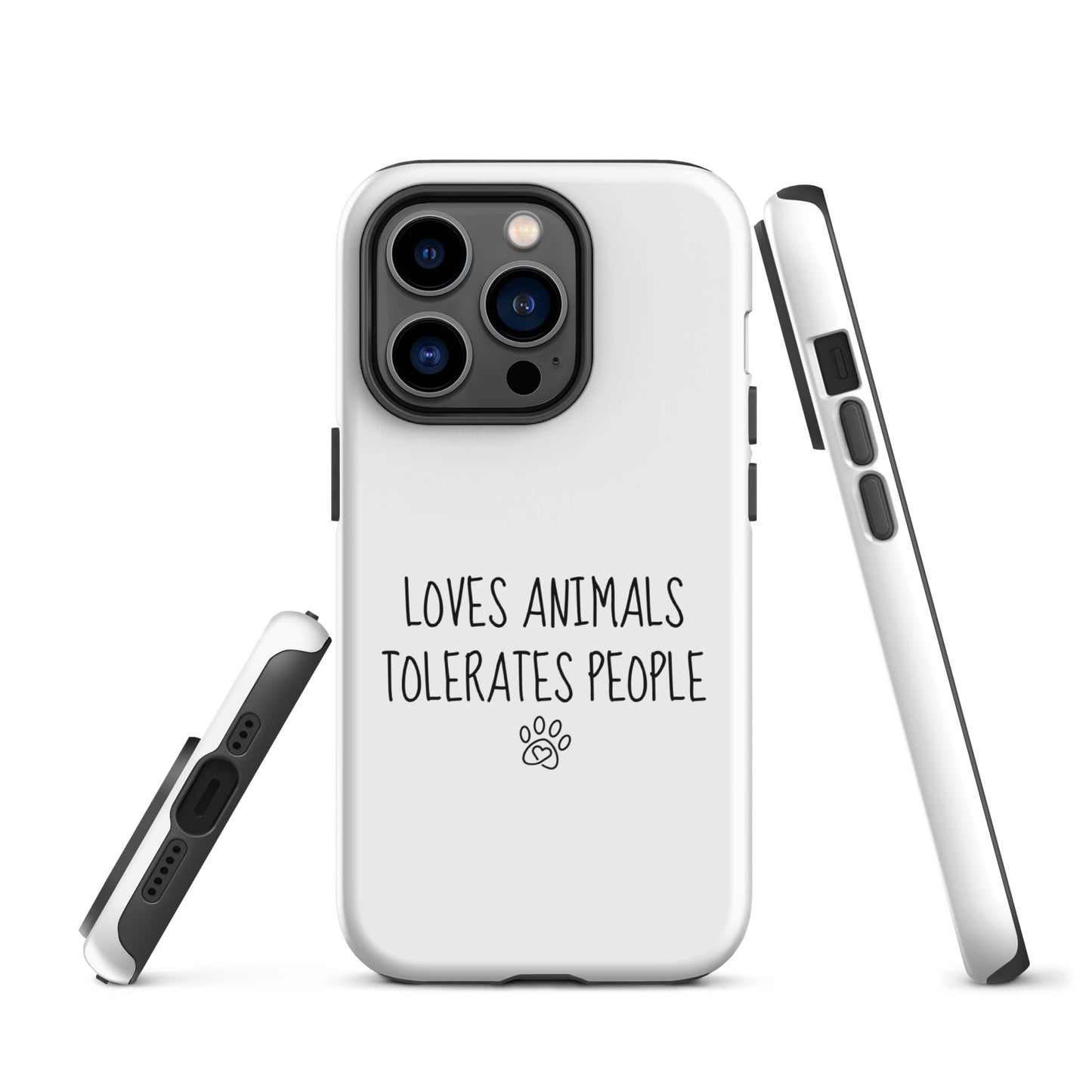 Loves Animals Tolerates People Tough Case for iPhone®