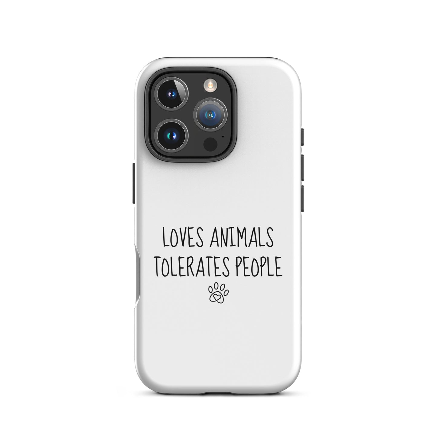 Loves Animals Tolerates People Tough Case for iPhone®