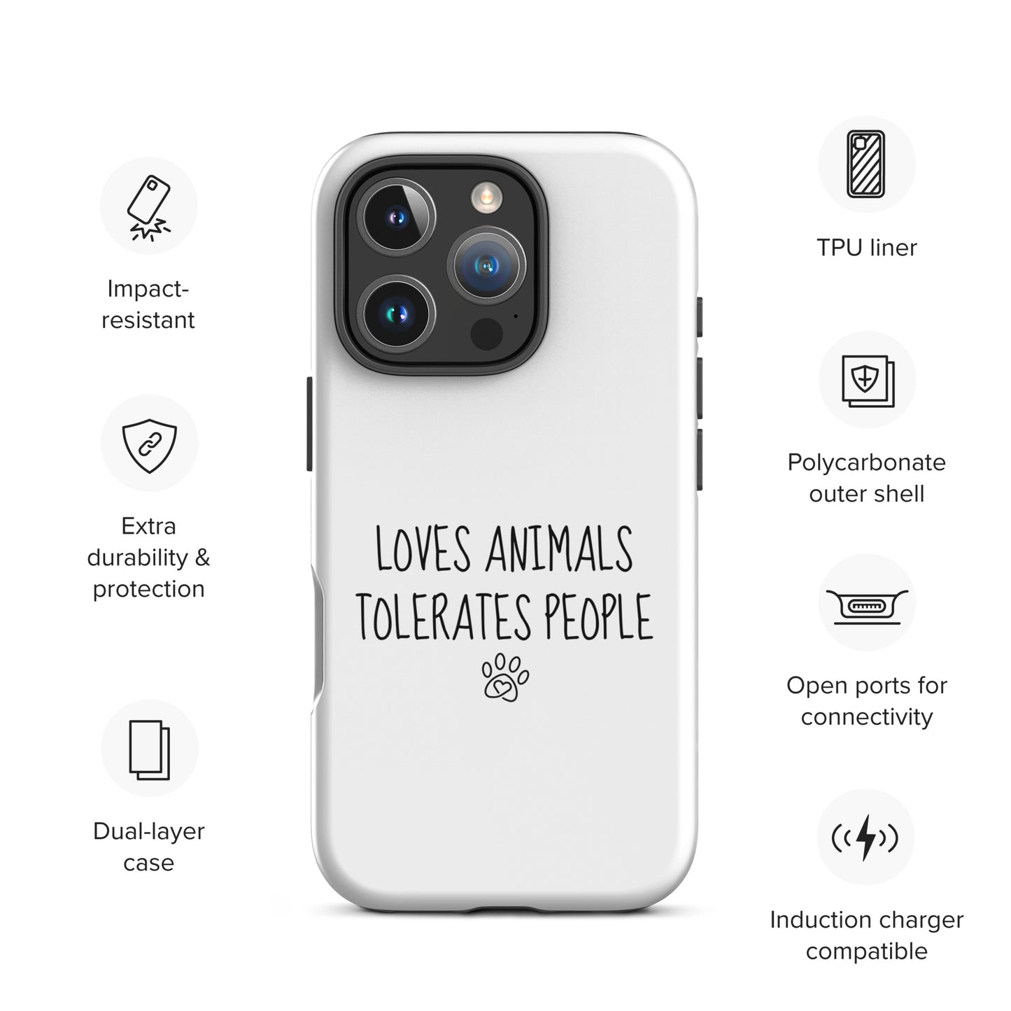 Loves Animals Tolerates People Tough Case for iPhone®