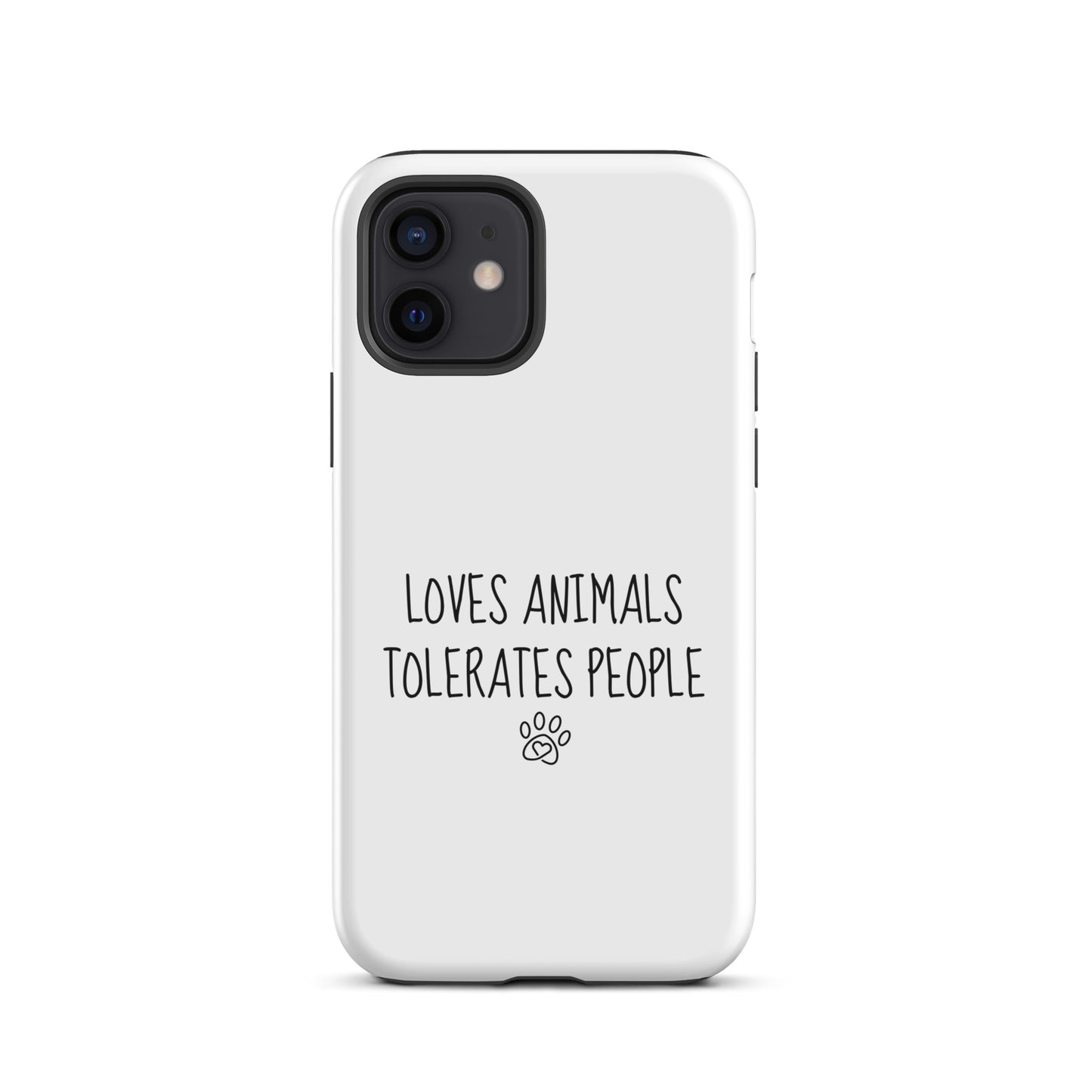 Loves Animals Tolerates People Tough Case for iPhone®