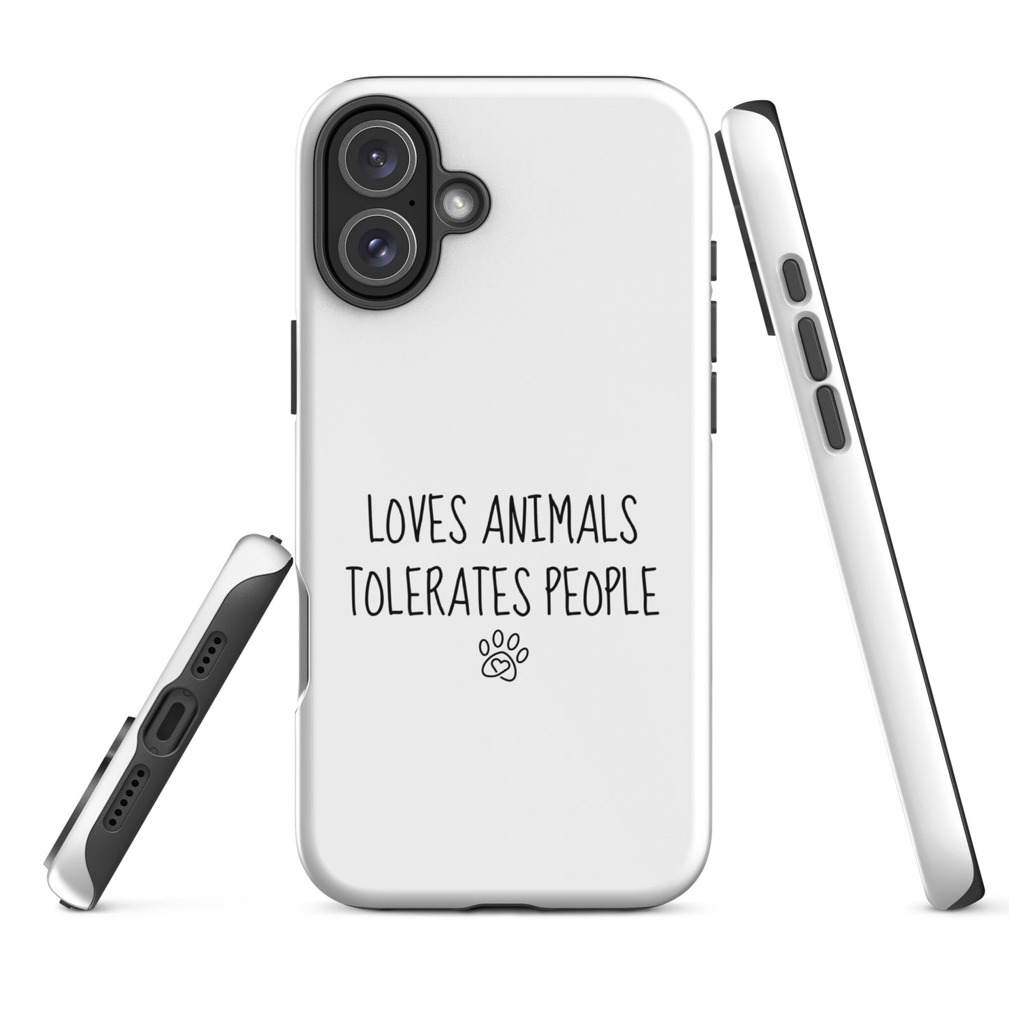 Loves Animals Tolerates People Tough Case for iPhone®