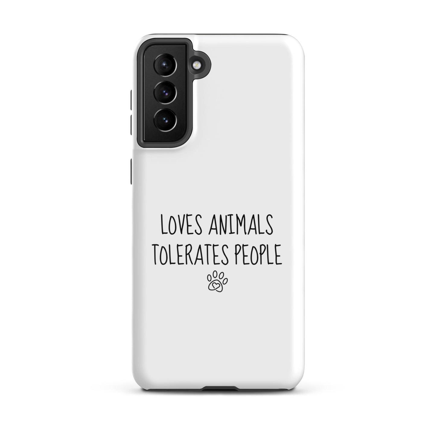 Loves Animals Tolerates People Tough Case for Samsung®