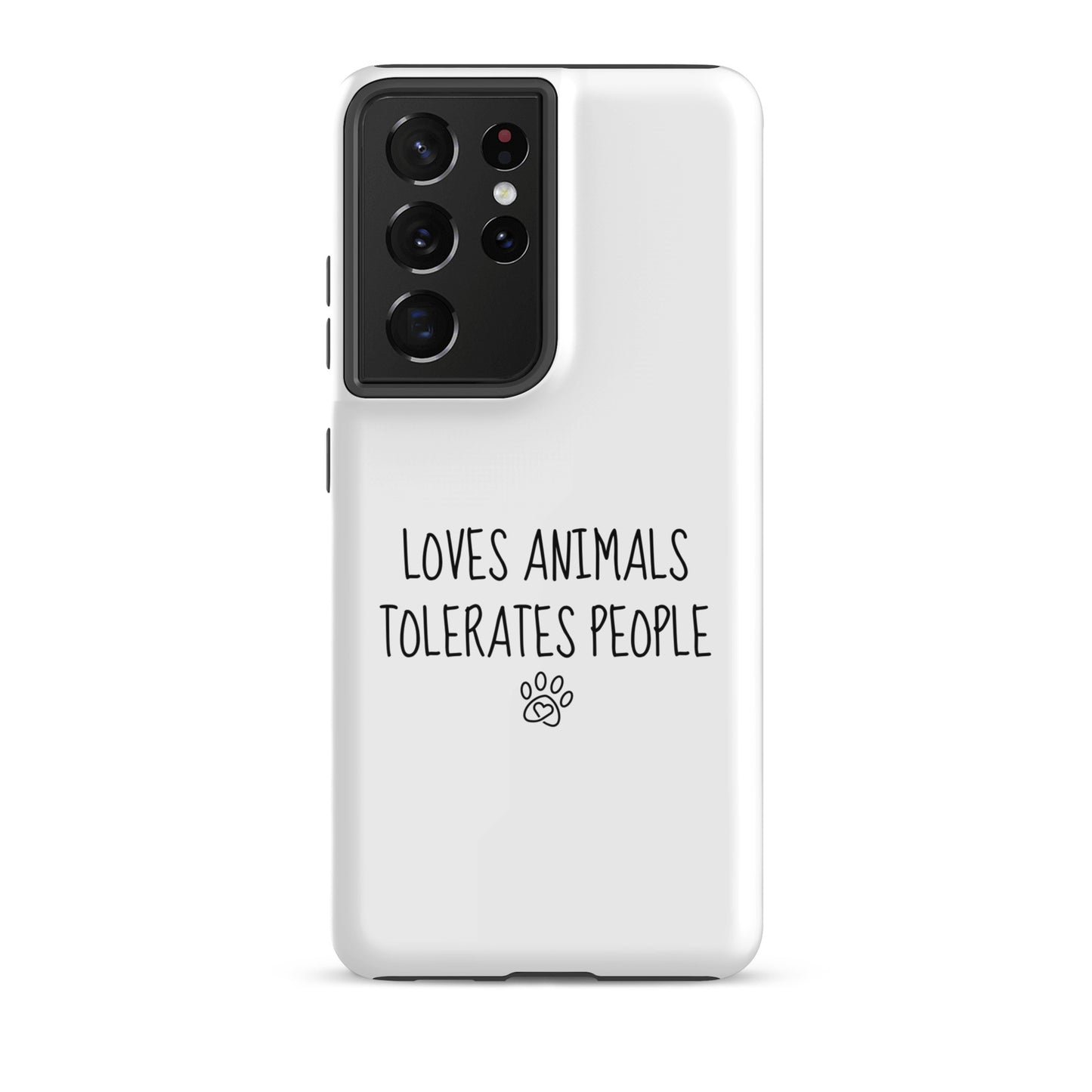 Loves Animals Tolerates People Tough Case for Samsung®