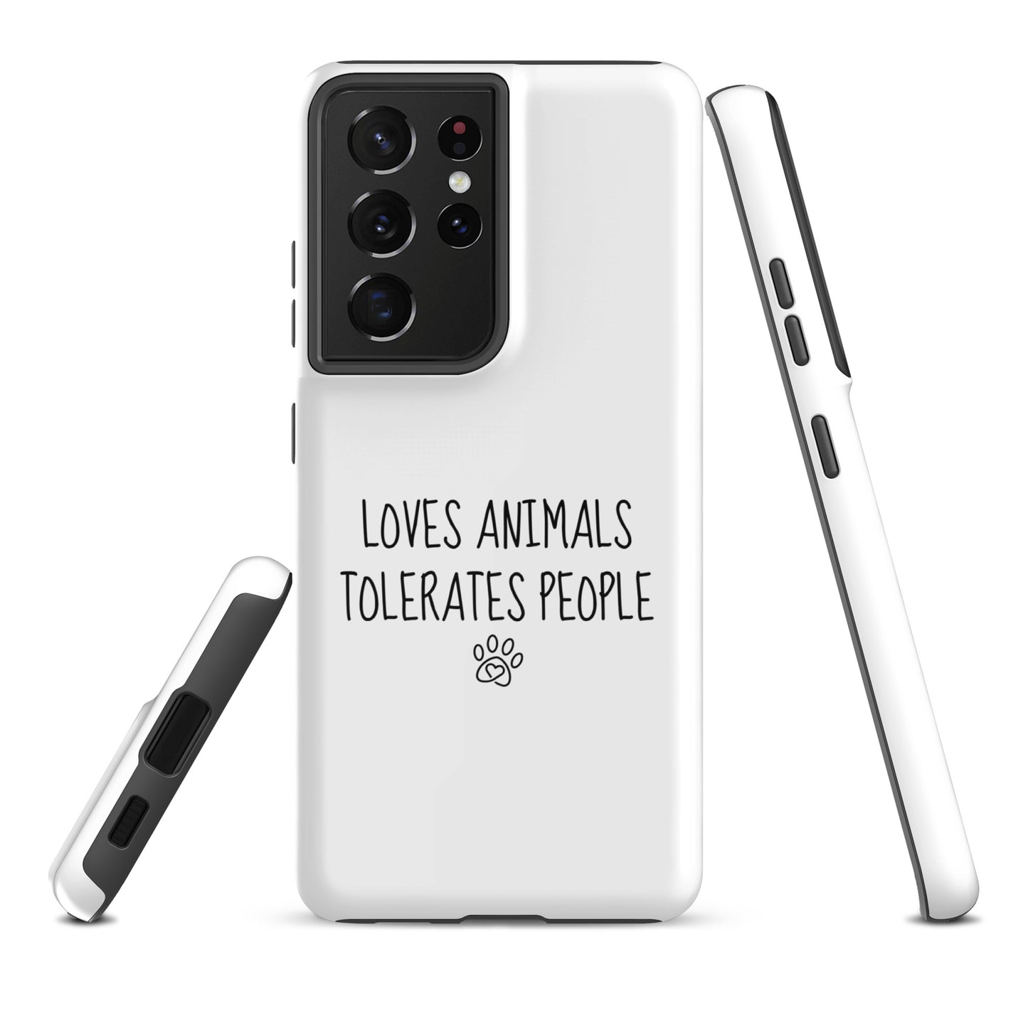 Loves Animals Tolerates People Tough Case for Samsung®