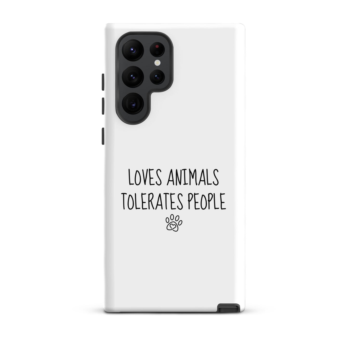 Loves Animals Tolerates People Tough Case for Samsung®