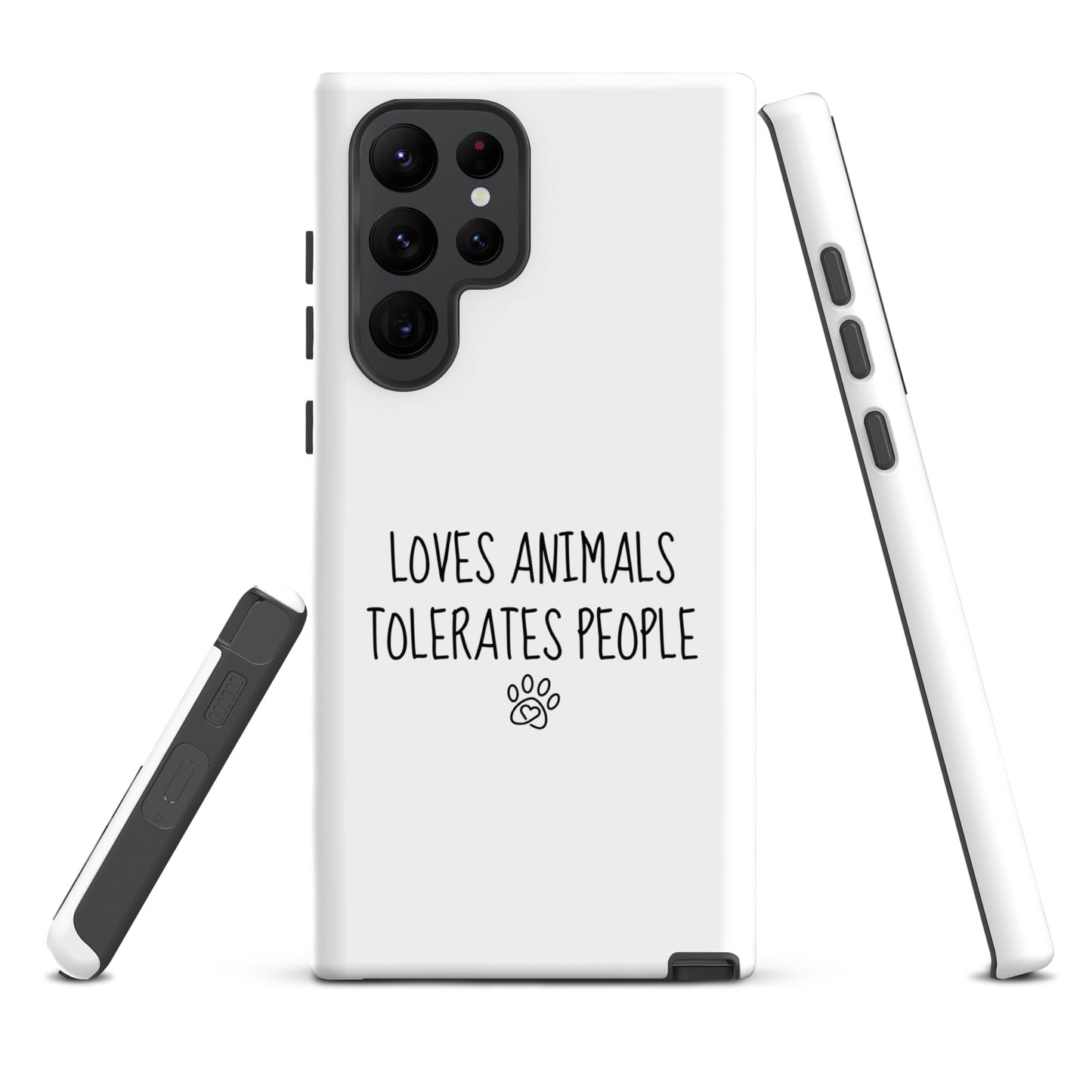 Loves Animals Tolerates People Tough Case for Samsung®