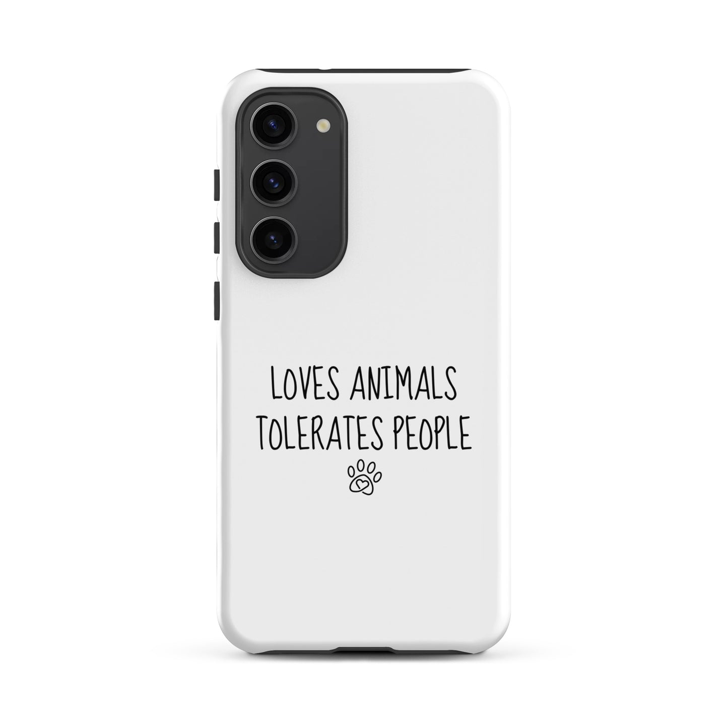 Loves Animals Tolerates People Tough Case for Samsung®