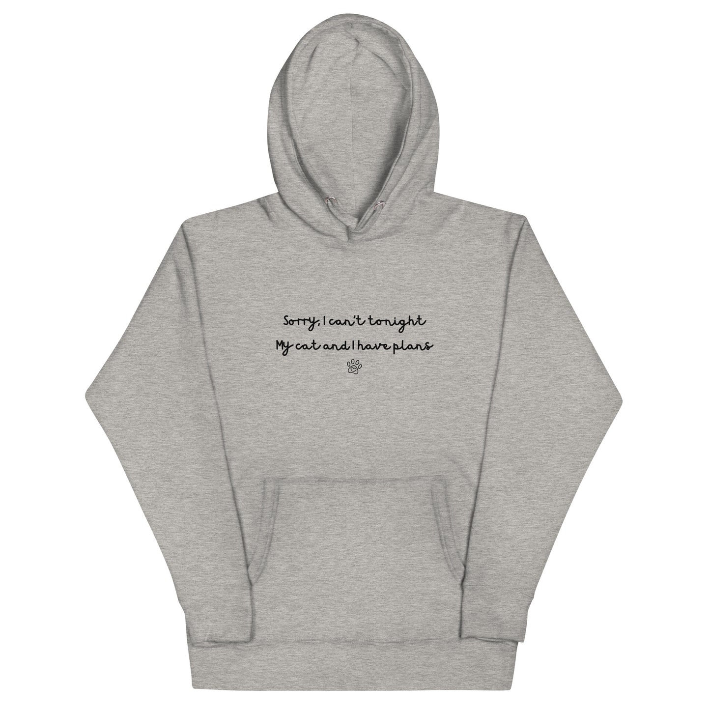 Sorry I Can't Tonight My Cat And I Have Plans Unisex Hoodie