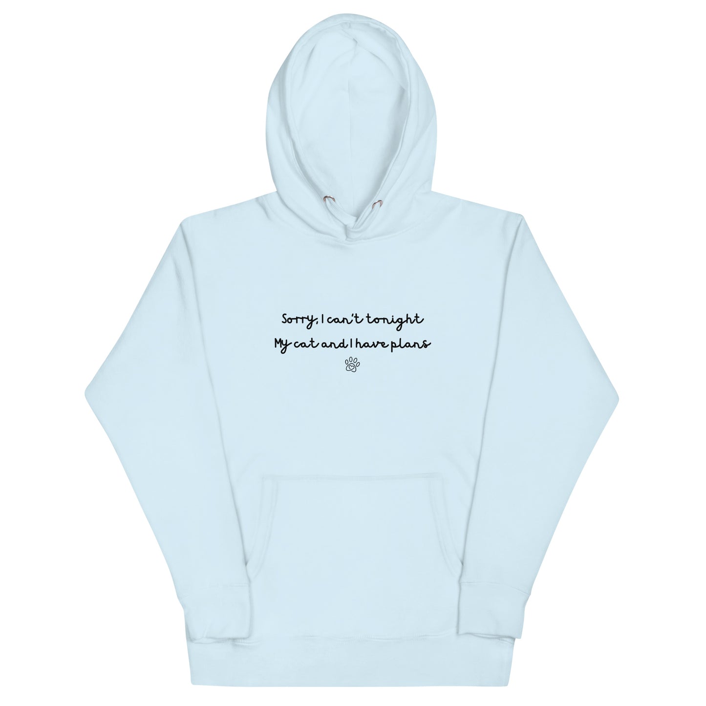 Sorry I Can't Tonight My Cat And I Have Plans Unisex Hoodie