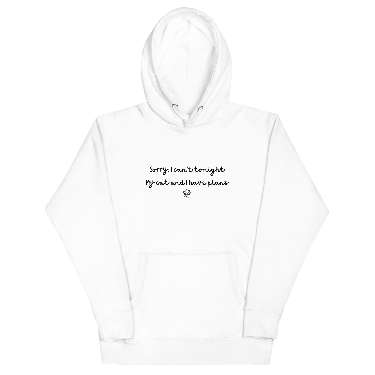 Sorry I Can't Tonight My Cat And I Have Plans Unisex Hoodie