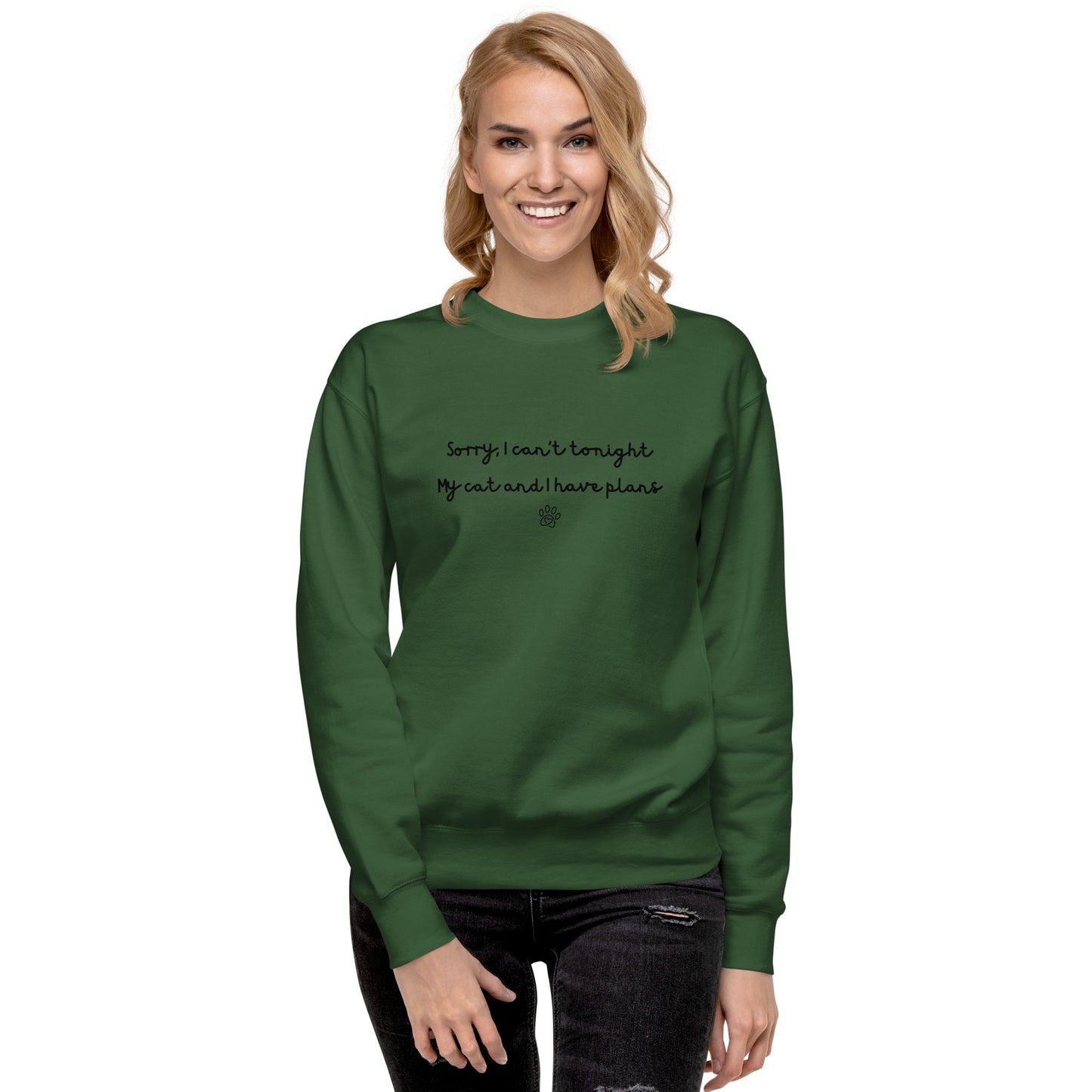 Sorry I Can't Tonight My Cat And I Have Plans Unisex Sweatshirt