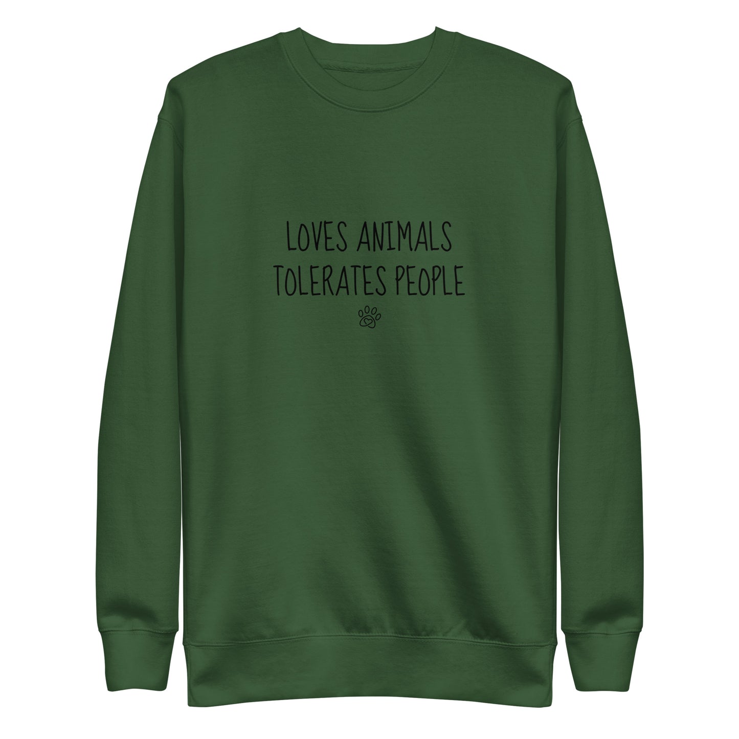 Loves Animals Tolerates People Unisex Sweatshirt