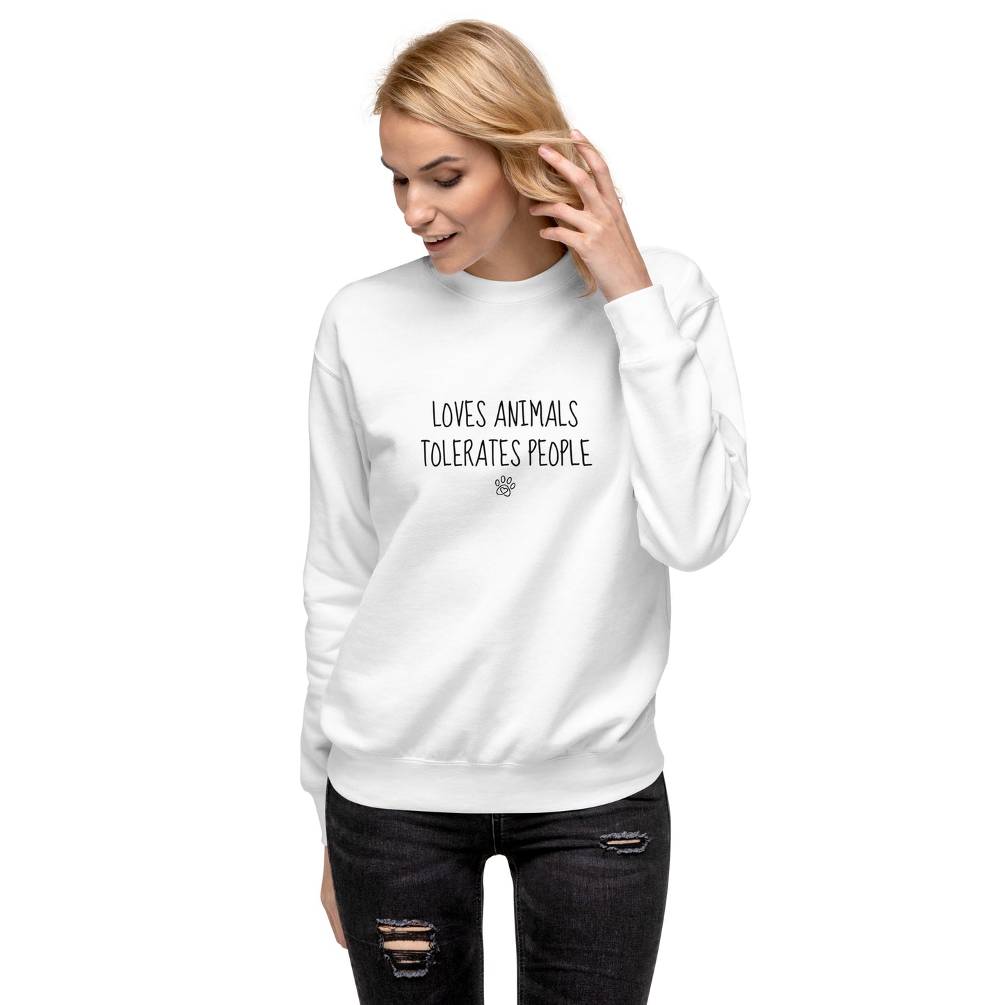 Loves Animals Tolerates People Unisex Sweatshirt