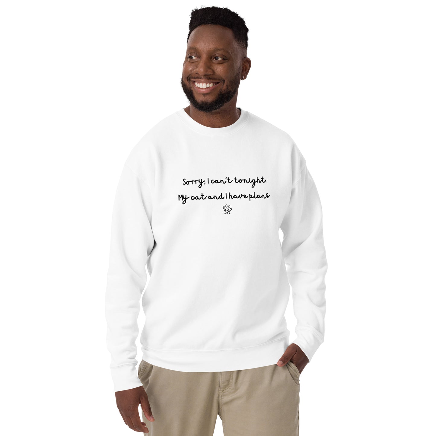 Sorry I Can't Tonight My Cat And I Have Plans Unisex Sweatshirt